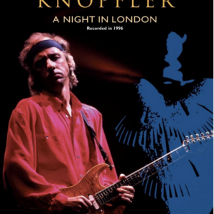 Mark Knopfler: A night in London