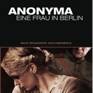 Anonyma: Eine frau in Berlin
