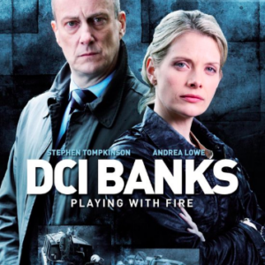 DCI Banks: Playing with fire