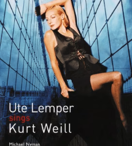 Ute Lemper sings Kurt Weill
