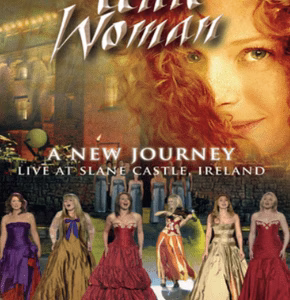 Celtic Woman; New Journey - Live at Slane Castle