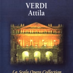 Teatro Alla Scala - Verdi - Attila
