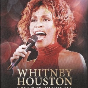 Whitney Houston: Greatest love of all (a tribute 1963-2012) (ingesealed)