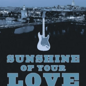 Sunshine Of Your Love