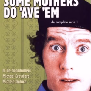 Some mothers do 'ave 'em (serie 1)